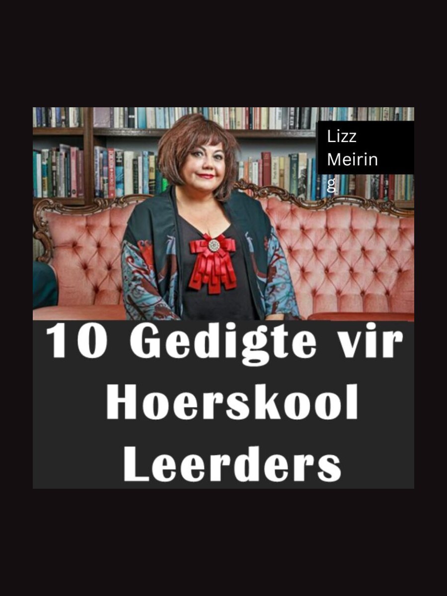 10 Gedigte vir Hoerskool Leerders